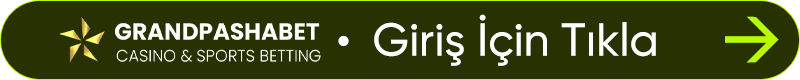Grandpashabet Giriş Butonu